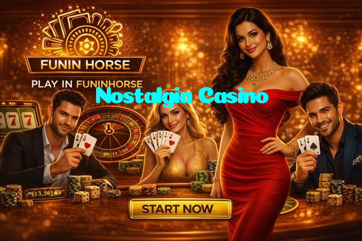 Nostalgia Casino